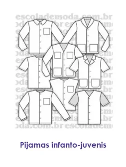 Moldes de pijamas infanto-juvenis - EMP Escola de Moda Profissional